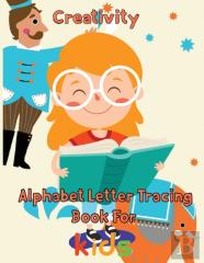 Creativity   Alphabet Letter Tracing Book For  Kids