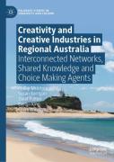 Creativity And Creative Industries In Regional Australia