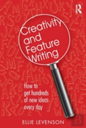 Creativity And Feature Writing