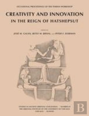 Creativity And Innovation In The Reign Of Hatshepsut