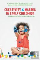 Creativity And Making In Early Childhood