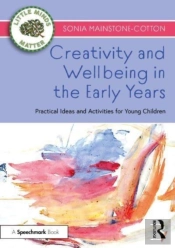 Creativity And Wellbeing In The Early Years