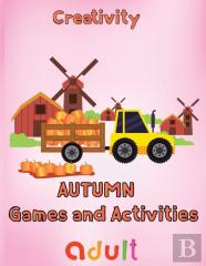 Creativity   Autumn  Games And Activities Adult
