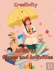 Creativity Autumn Games And Activities Boys