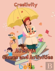 Creativity Autumn Games And Activities Boys