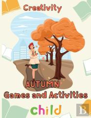 Creativity   Autumn  Games And Activities  Child