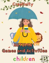 Creativity   Autumn  Games And Activities Children