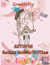 Creativity  Autumn  Games And Activities  Toddler