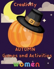 Creativity  Autumn  Games And Activities Women