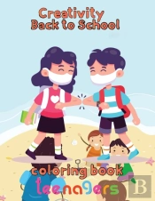 Creativity   Back To School Coloring Book  Teenagers