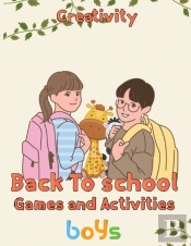 Creativity  Back To School Games And Activities  Boys