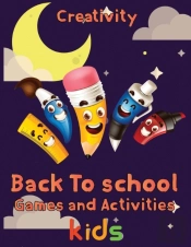 Creativity  Back To School Games And Activities  Kids