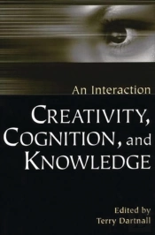 Creativity, Cognition, And Knowledge