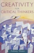 Creativity For Critical Thinkers