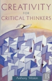 Creativity For Critical Thinkers
