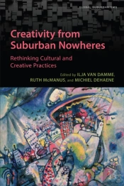 Creativity From Suburban Nowheres