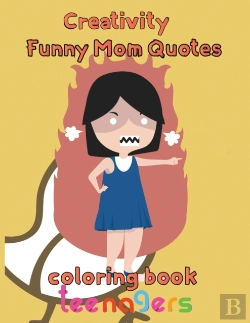 Bertrand.pt - Creativity   Funny Mom Quotes Coloring Book Teenagers