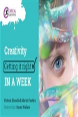 Creativity: Getting It Right In A Week