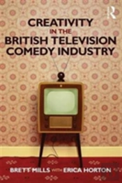 Creativity In The British Television Comedy Industry