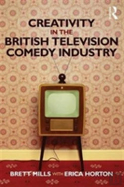 Bertrand.pt - Creativity In The British Television Comedy Industry