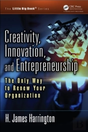 Creativity, Innovation, And Entrepreneurship