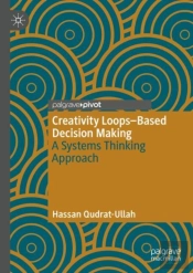 Creativity Loopsâ€“Based Decision Making