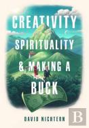Creativity, Spirituality, And Making A Buck