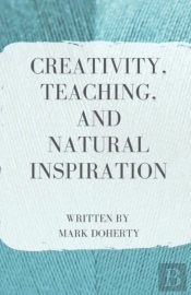 Creativity, Teaching, And Natural Inspiration