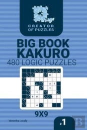 Creator Of Puzzles - Big Book Kakuro 480