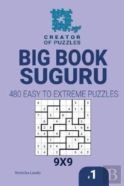 Creator Of Puzzles - Big Book Suguru 480 Easy To Extreme (Volume 1)