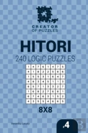 Creator Of Puzzles - Hitori 240 Logic Puzzles 8x8 (Volume 4)