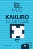Creator Of Puzzles - Kakuro 240 Logic Puzzles 7x7 (Volume 2)