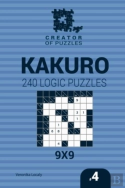 Bertrand.pt - Creator Of Puzzles - Kakuro 240 Logic Puzzles 9x9 (Volume 4)
