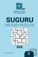 Creator Of Puzzles - Suguru 240 Easy Puzzles 8x8 (Volume 1)