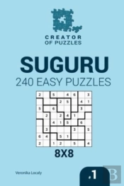Creator Of Puzzles - Suguru 240 Easy Puzzles 8x8 (Volume 1)