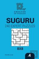 Creator Of Puzzles - Suguru 240 Expert Puzzles 8x8 (Volume 4)