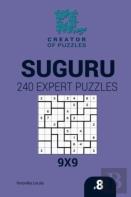 Creator Of Puzzles - Suguru 240 Expert Puzzles 9x9 (Volume 8)