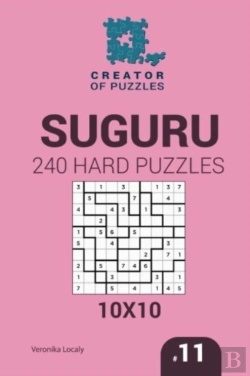 Bertrand.pt - Creator Of Puzzles - Suguru 240 Hard Puzzles 10x10 (Volume 11)