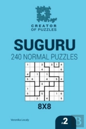 Creator Of Puzzles - Suguru 240 Normal Puzzles 8x8 (Volume 2)