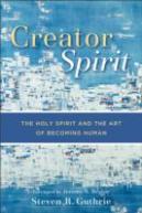 Creator Spirit Â€“ The Holy Spirit And The Art Of Becoming Human