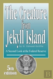 Creature From Jekyll Island