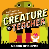 Creature Vs. Teacher: A Book Of Rhyme