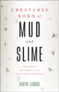 Creatures Born Of Mud And Slime