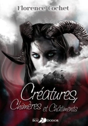 Creatures, Chimeres Et Chatiments