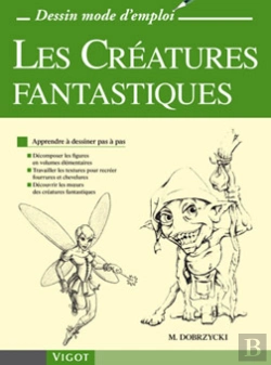 Bertrand.pt - Créatures Fantastiques ; Dessin Mode D'Emploi