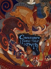 Creatures From Fairy-Tale And Myth