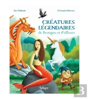 Créatures Légendaires De Bretagne Et D'Ailleurs