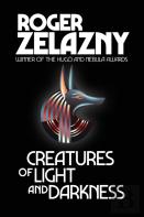 Creatures Of Light And Darkness