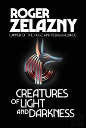Creatures Of Light And Darkness