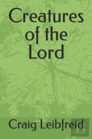 Creatures Of The Lord